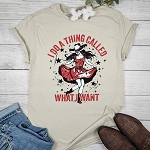 I DO A THING CALLED WHAT I WANT